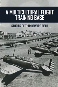 A Multicultural Flight Training Base