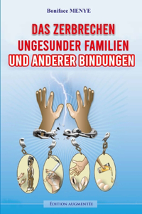 Das Zerbrechen Ungesunder Familien Und Anderer Bindungen