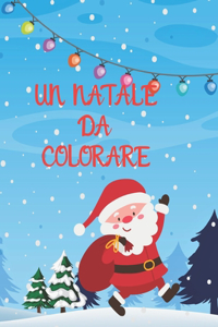 Un natale da colorare 100 pagine Christmas Immagini per bambini Natale