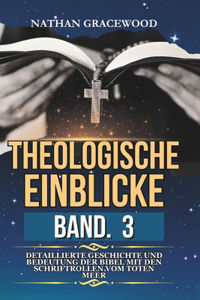 Theologische Einblicke Band. 3