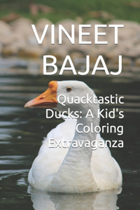Quacktastic Ducks