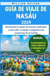 Guía De Viaje De Nasáu 2024