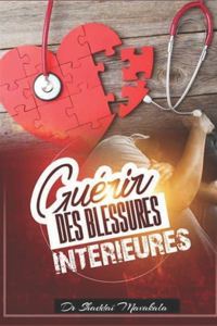 Guerir Des Blessures Interieures
