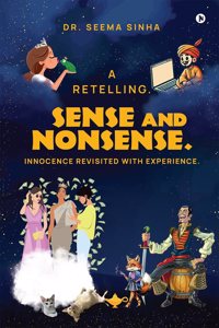 Sense and Nonsense. Innocence Revisited with Experience.