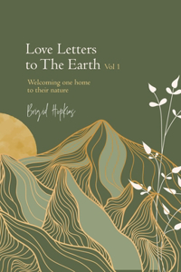 Love Letters to the Earth Vol 1