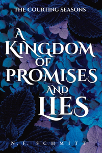 Kingdom of Promises and Lies