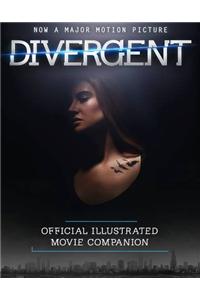 Divergent Official Illustrated Movie Companion