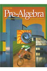 Pre-Algebra: an Integrated Transition to Algebra and Geometry Student's Edition