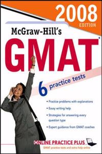 McGraw-Hill's GMAT, 2008 Edition