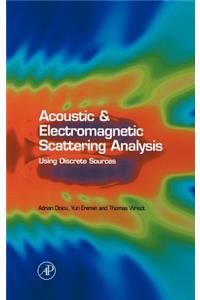 Acoustic and Electromagnetic Scattering Analysis Using Discrete Sources