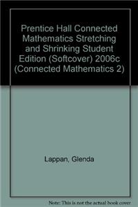 Prentice Hall Connected Mathematics Stretching and Shrinking Student Edition (Softcover) 2006c