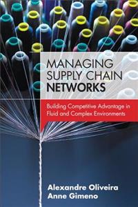 Managing Supply Chain Networks