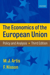 Economics of the European Union: Policy and Analysis