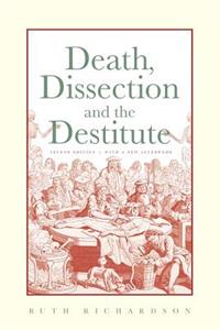Death, Dissection and the Destitute