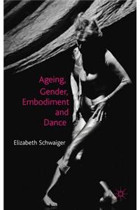 Ageing, Gender, Embodiment and Dance