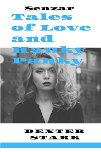 SENZAR Tales of Love and Hanky Panky
