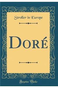 Dorï¿½ (Classic Reprint)
