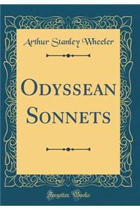 Odyssean Sonnets (Classic Reprint)