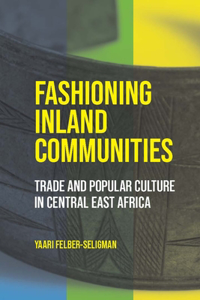 Fashioning Inland Communities