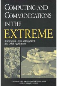 Computing and Communications in the Extreme