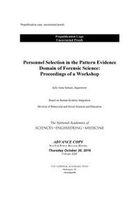 Personnel Selection in the Pattern Evidence Domain of Forensic Science