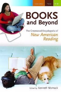 Books And Beyond The Greenwood Encyclopedia Of New American Reading Volume 2 E-M