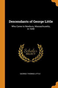 Descendants of George Little