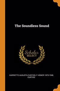 The Soundless Sound