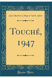 Touché, 1947 (Classic Reprint)