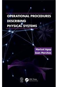 Operational Procedures Describing Physical Systems