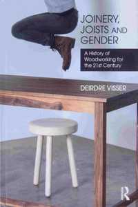 Joinery, Joists and Gender