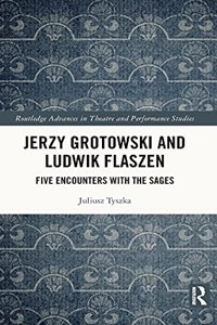 Jerzy Grotowski and Ludwik Flaszen