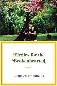 Elegies for the Brokenhearted