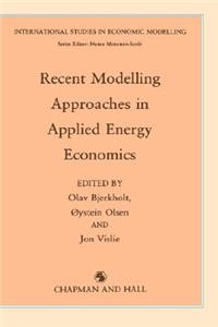 Recent Modelling Approaches in Applied Energy Economics