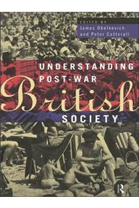 Understanding Post-War British Society