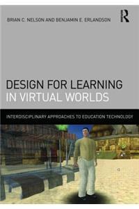 Design for Learning in Virtual Worlds