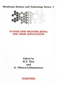 Planar Lipid Bilayers (Blm's) and Their Applications