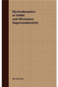 Electrodynamics of Solids and Microwave Superconductivity