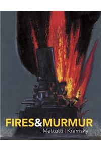 Fires & Murmur