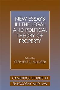 New Essays in the Legal and Political Theory of Property