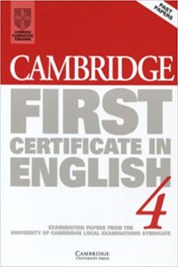 Cambridge First Certificate in English 4: Examination Papers from the University of Cambridge Local Examinations Syndicate
