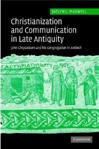 Christianization and Communication in Late Antiquity