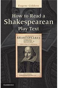 How to Read a Shakespearean Play Text
