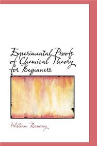 Experimental Proofs of Chemical Theory for Beginners