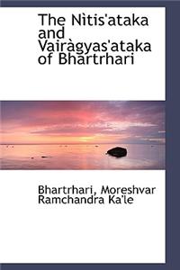 The Nitis'ataka and Vairagyas'ataka of Bhartrhari