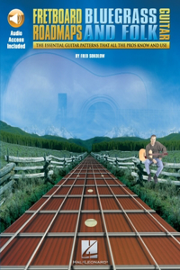 Fretboard Roadmaps-Bluegrass and Folk Guitar