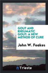 Gout and Rheumatic Gout