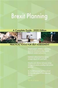 Brexit Planning A Complete Guide - 2020 Edition