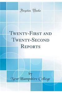 Twenty-First and Twenty-Second Reports (Classic Reprint)