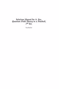 Quantum Field Theory in a Nutshell 2ed (Solutions Manual)